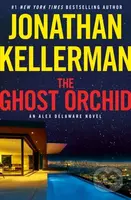 Ghost Orchid (An Alex Delaware Novel) - Jonathan Kellerman