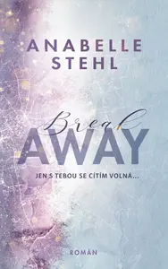 BreakAway (poškozená) - Anabelle Stehl