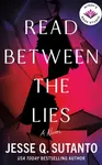 Read Between the Lies - Jesse Q. Sutantová