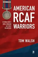 American RCAF Warriors - Tom Walsh