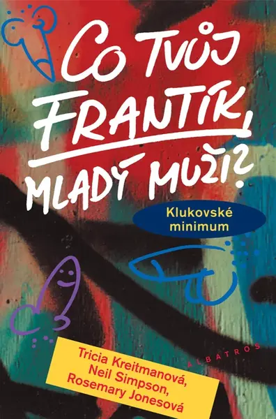 Co tvůj frantík, mladý muži? (poškozená) - Tricia Kreitmanová