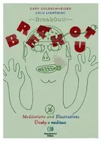 BreakOut - Úvahy a meditace - Gary Goldschneider, Lulu Lightning