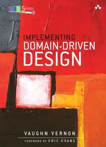 Implementing Domain-Driven Design - Vaughn Vernon