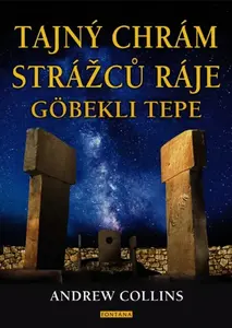 Tajný chrám strážců ráje - Andrew Collins