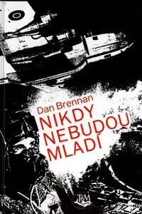 Nikdy nebudou mladí (poškozená) - Dan Brennan