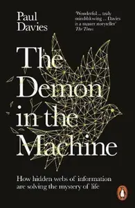 The Demon in the Machine - Paul Davies
