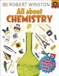 All About Chemistry - Robert Winston