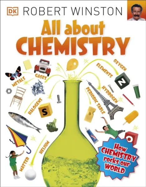 All About Chemistry - Robert Winston