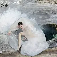 Never Sol – Zoe