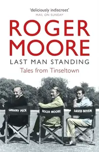 Last Man Standing (Tales from Tinseltown) - Roger Moore - kniha z kategorie Umění, design a architektura
