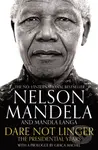Dare Not Linger (The Presidential Years) - Mandla Langa, Nelson Mandela - kniha z kategorie Humanitní a společenské vědy