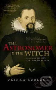 The Astronomer and the Witch (Johannes Kepler's Fight for his Mother) - kniha z kategorie Filozofie