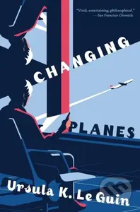 Changing Planes (Stories) - Ursula K. Le Guin - kniha z kategorie Sci-fi