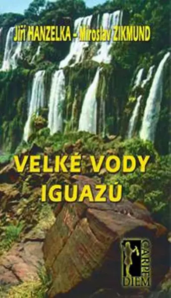 Velké vody Iguazů (poškozená) - Miroslav Zikmund, Jiří Hanzelka
