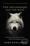 The Philosopher and the Wolf (Lessons From the Wild on Love, Death and Happiness) - kniha z kategorie Filozofie