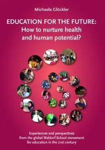 Education for the Future - Michaela Gloeckler