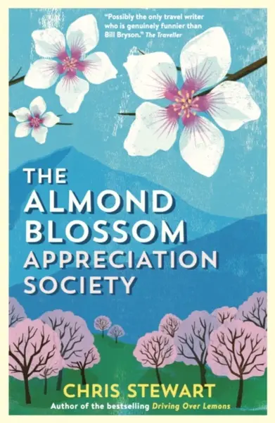 The Almond Blossom Appreciation Society - Chris Stewart