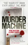 Murder Machine - Gene Mustain, Jerry Capeci
