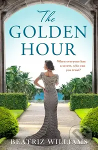 The Golden Hour - Beatriz Williams - kniha z kategorie Romantika