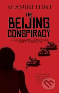 The Beijing Conspiracy - Shamini Flint - kniha z kategorie Thrillery