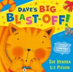 Dave's Big Blast-Off! - Sue Hendra