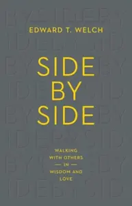 Side by Side - Edward T. Welch