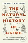 The Natural History of Crime - Patricia Wiltshire
