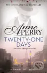 Twenty-One Days (Daniel Pitt Mystery 1) - Anne Perry - kniha z kategorie Detektivky, thrillery a horory