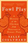 Fowl Play - Sally Coulthard