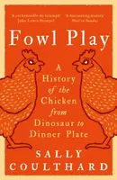 Fowl Play - Sally Coulthard