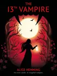 The Thirteenth Vampire - Alice Hemming