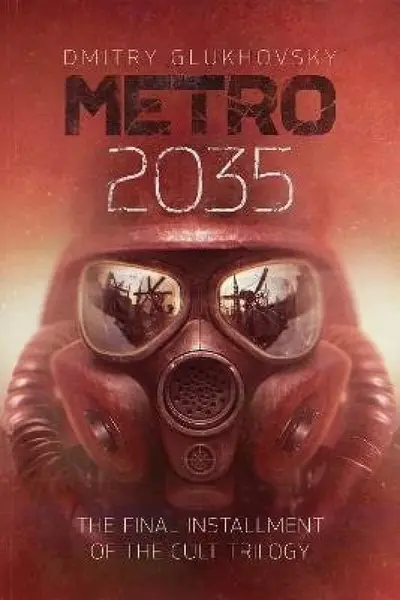 Metro 2035 - Dmitry Glukhovsky