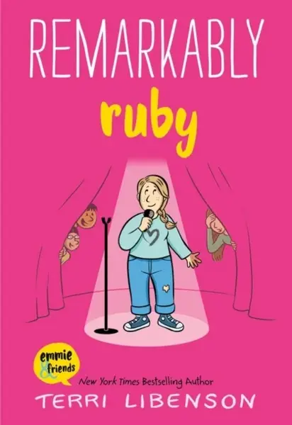 Emmie & Friends: Remarkably Ruby - Terri Libenson