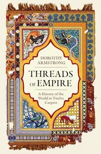 Threads of Empire - Dorothy Armstrong