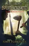 The Ghostfaces (Brotherband Book 6) - John Flanagan