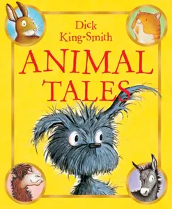 Animal Tales - Dick King-Smith