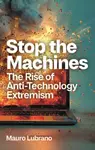 Stop the Machines - Mauro  Lubrano