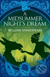 A Midsummer Night's Dream - William Shakespeare