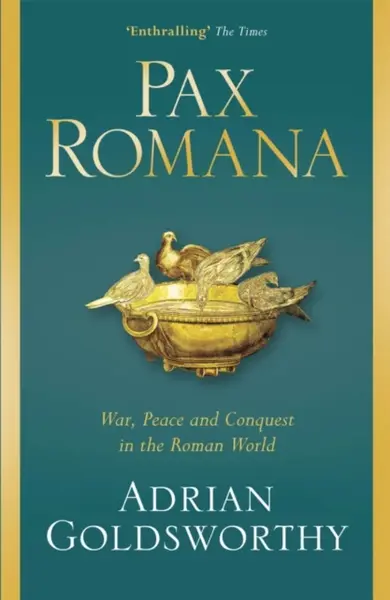 Pax Romana - Adrian Goldsworthy