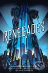 Renegades - Marissa Meyer