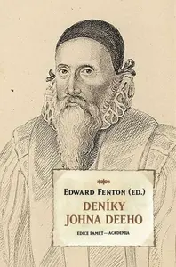 Deníky Johna Deeho (poškozená) - Fenton Edward