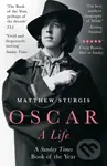 Oscar (A Life) - Matthew Sturgis