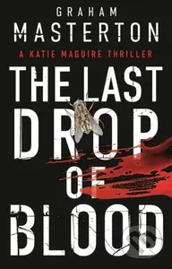 The Last Drop of Blood (a darkly original, gripping thriller from the unmissable Katie Maguire series in 2026) - kniha z kategorie Thrillery