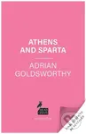 Athens and Sparta (The Rivalry that Shaped Ancient Greece)