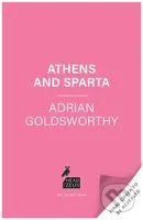 Athens and Sparta (The Rivalry that Shaped Ancient Greece)