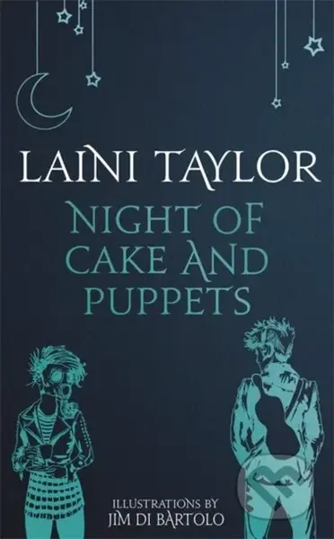 Night of Cake and Puppets (The Standalone Daughter of Smoke and Bone Graphic Novella) - kniha z kategorie Fantasy