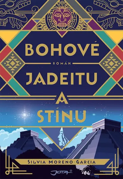 Bohové jadeitu a stínu (poškozená) - Silvia Moreno-Garciová