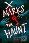 X Marks the Haunt - Lindsay Currie - kniha z kategorie Pro děti