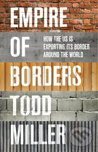 Empire of Borders (The Expansion of the US Border around the World) - kniha z kategorie Humanitní a společenské vědy
