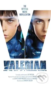 Valerian and the City of a Thousand Planets: The Official Movie Novelization - kniha z kategorie Sci-fi